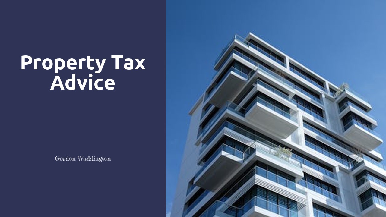 Property Tax Advice